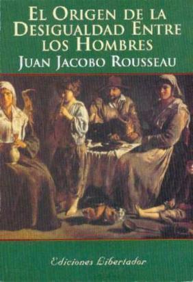 el origen de la desigualdad entre los hombres, de rousseau.