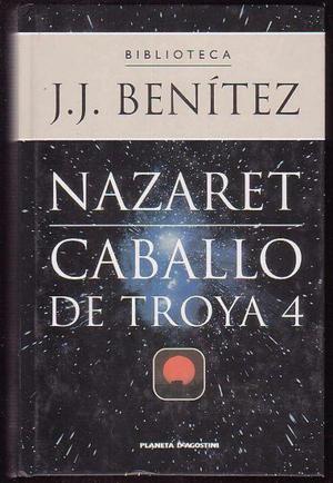 Nazaret, Caballo de troya 4, J. J. Benitez, edit. Planeta.