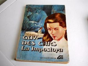 Novela La Impostora - Guy Des Cars - Ed Goyanarte