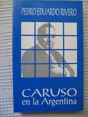 Rivero- Caruso en la Argentina