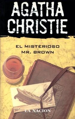 LIQUIDACION DE LIBROS: El misterioso Mr. Brown, de Agatha