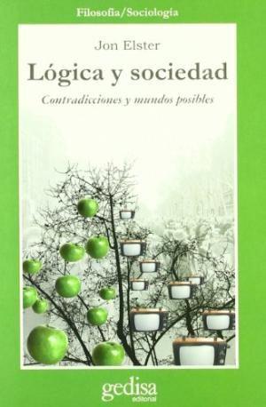 Lógica Y Sociedad, Elster, Ed. Gedisa #