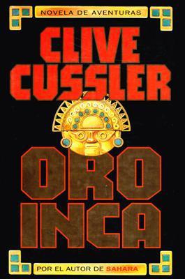 Libro: Oro inca, de Clive Cussler [novela de acción]