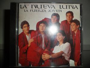 La Nueva Luna - la fuerza joven - cd original