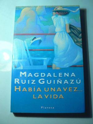 Libro Había Una Vez... La Vida por Magdalena Ruiz