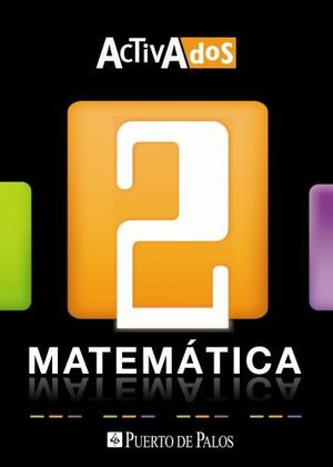 Libro Matemática 2 Activados (docentes) - Puerto De Palos