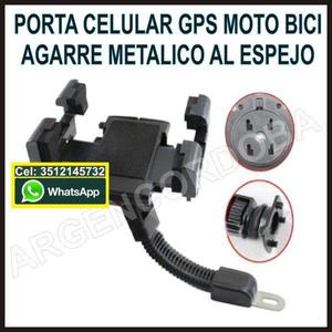 PORTA CELULAR GPS MOTO BICI - AGARRE METALICO AL ESPEJO - EL