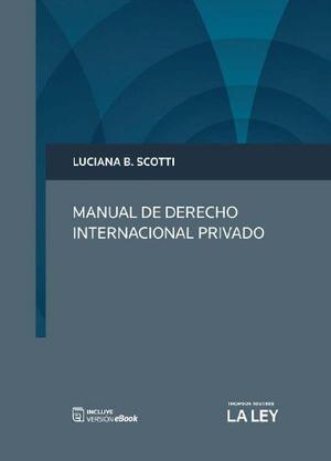Manual De Derecho Internacional Privado. Luciana B. Scotti,