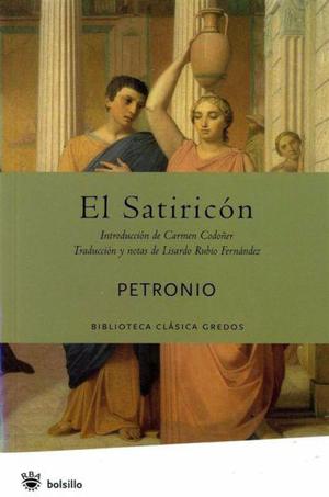 El Satiricón, De Petronio, Edit. Rba, Biblioteca Gredos.