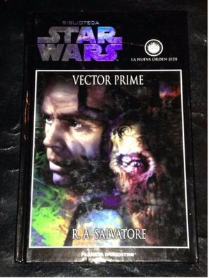 Vector Prime, De R. A. Salvatore, Ed. Planeta. Star Wars.