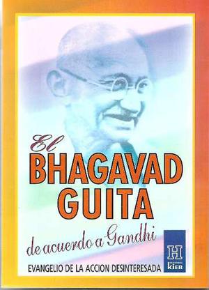 Bhagavad Guita De Acuerdo A Ghandi