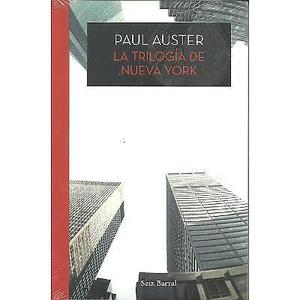 La trilogía de Nueva York, Paul Auster, Edit. Seix Barral.
