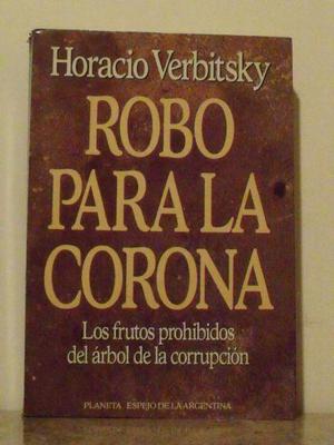 Libro Robo Para la Corona - Horacio Verbitsky