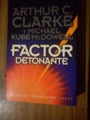 factor detonante de arthur c. clarke y michael kube-mcdowell