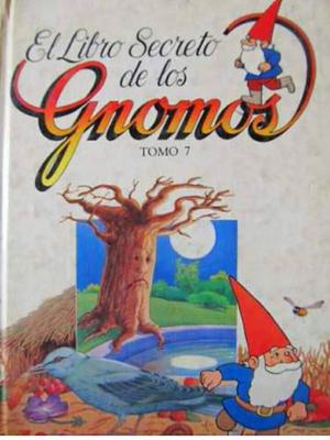 EL LIBRO SECRETO DE LOS GNOMOS. TOMO 7 TAPA DURA
