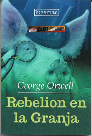 Rebelión en la granja, George Orwell, Editorial Lucemar.