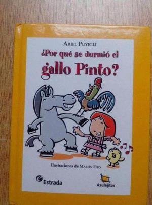Por qué se durmió el gallo Pinto?