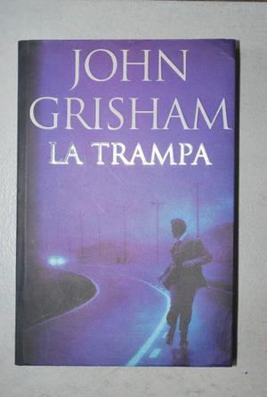 Libro “LA TRAMPA” de John Grisham