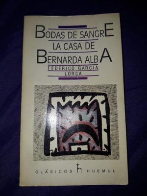F. Gracía Lorca Bodas De Sangre Y La Casa De Bernarda Alba