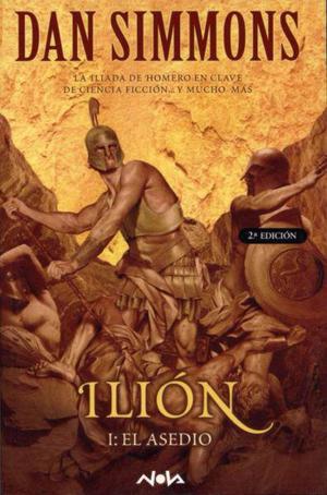 Ilión 1: el asedio, de Dan Simmons, edit. Byblos.