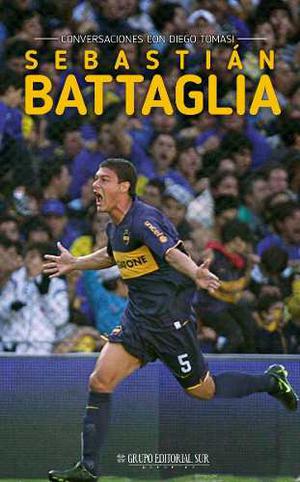 Sebastián Battaglia Biografía - Grupo Editorial Sur