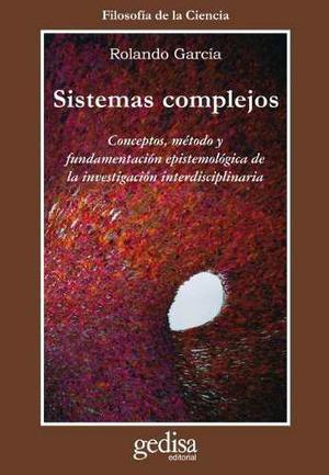 Sistemas Complejos, García, Ed. Gedisa #