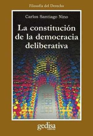 Constitución De La Democracia Deliberativa, Nino, Gedisa #
