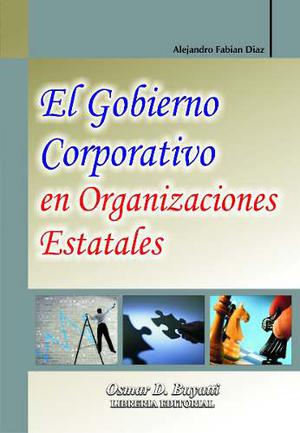 El Gobierno Corporativo En Organizaciones Estatales. Díaz