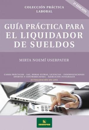 Guía Práctica Para El Liquidador De Sueldos 2° Edición
