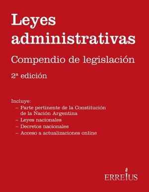Leyes Administrativas - Compendio De Legislación - Erreius