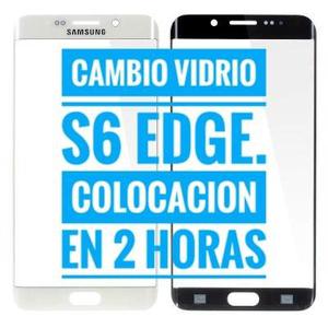 Cambio Vidrio Samsung S6 Edge. En 3 Horas