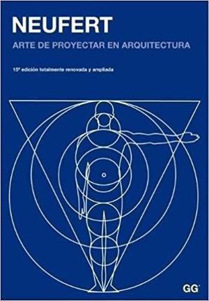 NEUFERT - 15 edición - ARTE DE PROYECTAR EN ARQUITECTURA