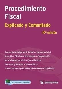 Procedimiento Fiscal - Explicado Y Comentado. - 10°