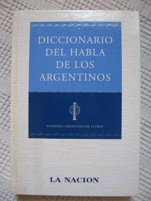 Diccionario Del Habla De Los Argentinos