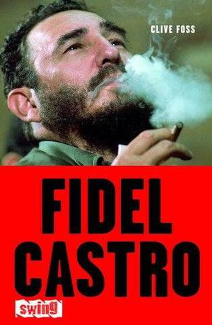 Fidel Castro - Clive Foss - Libro Nuevo