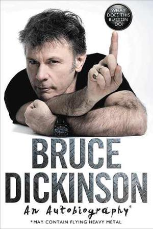 Libro Bruce Dickinson What Does This Button Do? Iron Maiden