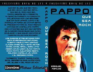 Libro Pappo-que Sea Rock-ezequiel Abalos/riff/pappo Blues