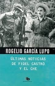 Ultimas Noticias De Fidel Castro Y El Che, Libro