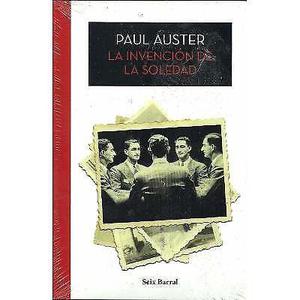 La invención de la soledad, Paul Auster, edit. Seix Barral.