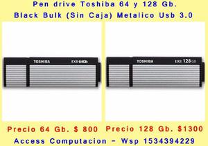 Pen drive Toshiba 64 y 128 Gb. Black Bulk (Sin Caja)