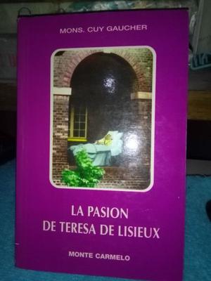 La Pasión De Teresa De Lisieux - Guy Gaucher
