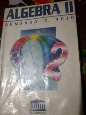 Algebra 2 Armando O. Rojo