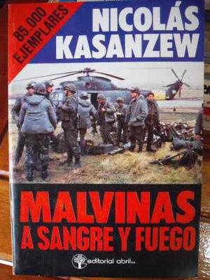 Malvinas A Sangre Y Fuego Nicolás Kasanzew Edic  Nuevo