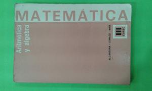 Aritmética Y Algebra. Alcantara- Lomazzi - Mina