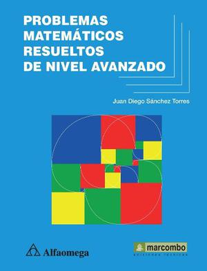 Libro Problemas Matemáticos Resueltos De Nivel Avanzado