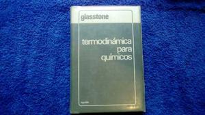 Termodinàmica Para Quìmicos. Samuel Glasstone