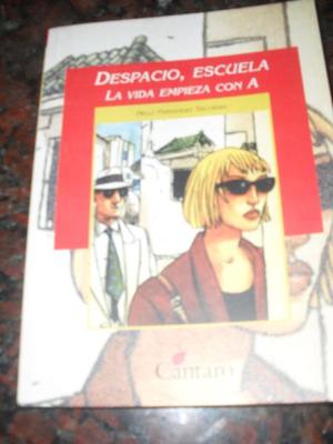 "Despacio, escuela: La vida empieza con A" Nelly Fernández