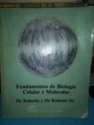 Fundamentos De Biología Celular Y Molecular - De Robertis