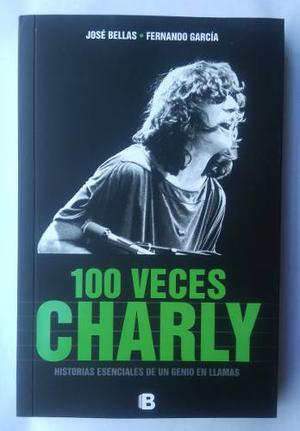 100 Veces Charly Libro José Bellas Fernando García