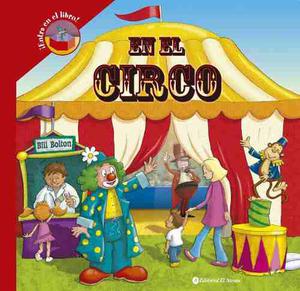 En El Circo (coleccion Entra En El Libro) (ilustra